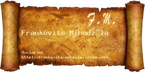 Frankovits Mihaéla névjegykártya